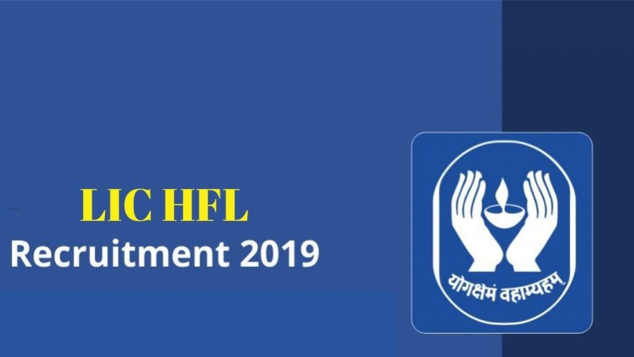 LIC HFL Recruitment 2019: 300 vacancies for Assistant/Asst Manager/Associate; apply online @ lichousing.com