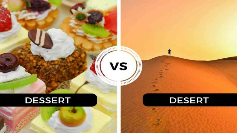 Difference Between Desert and Dessert