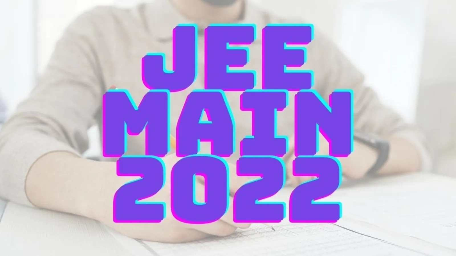 JEE Main 2022 Analysis of Paper 1 exam held on June 27 forenoon session