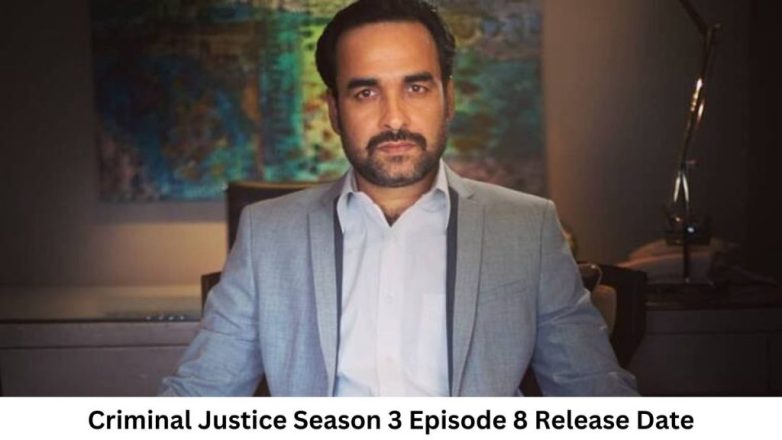 Criminal Justice Season 3 Episode 8 Release Date and Time, Countdown, When Is It Coming Out?