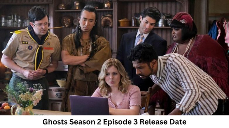 Ghosts Season 2 Episode 3 Release Date and Time, Countdown, When Is It Coming Out?