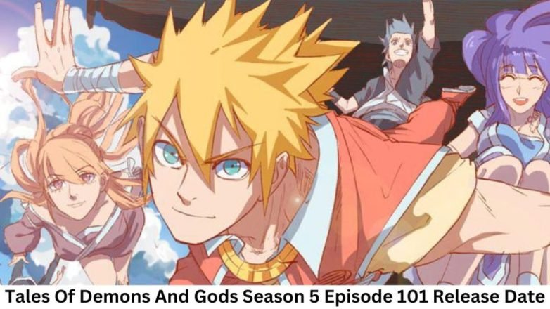 Tales Of Demons And Gods Season 5 Episode 101 Release Date and Time