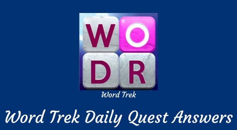 Word Trek Daily Quest October 07 2022 Answers, Word Trek October 07 2022 Daily Quest Answers