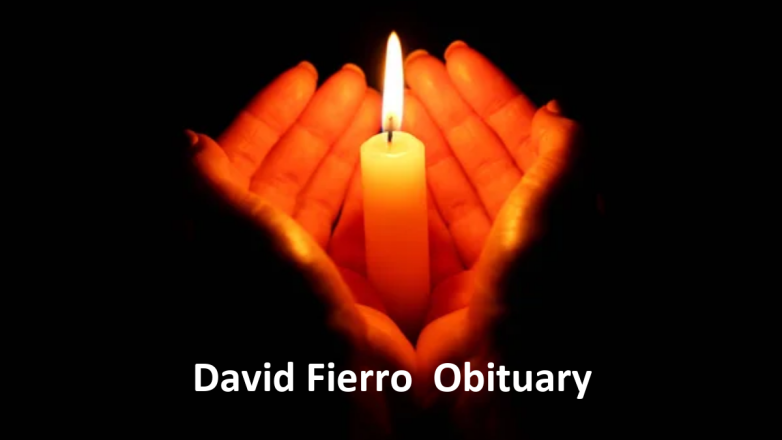 David Fierro Obituary, What was David Fierro Cause of Death?