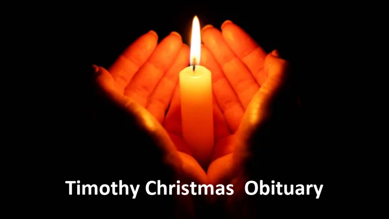 Timothy Christmas Obituary, What was Timothy Christmas Cause of Death?