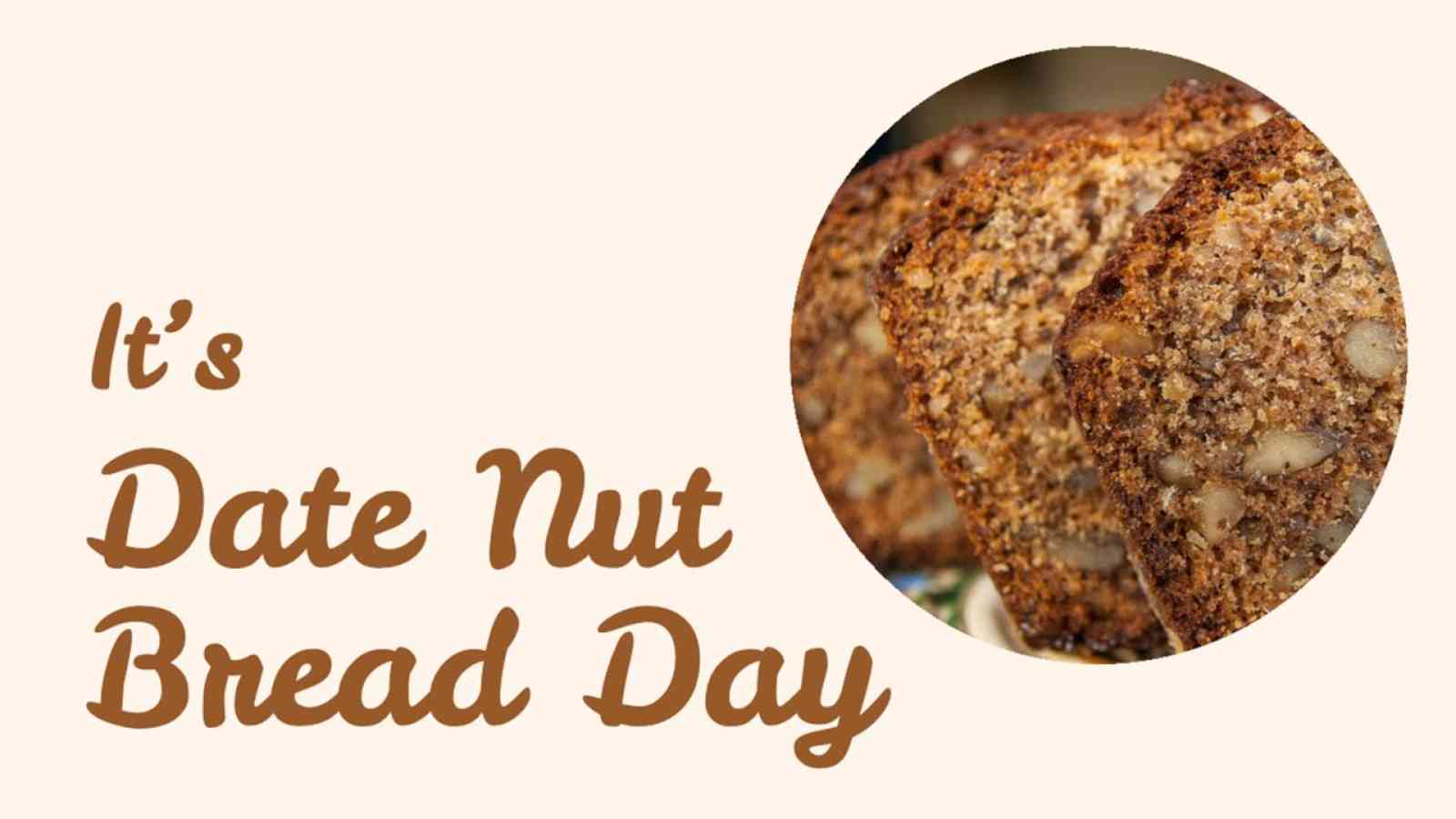 National Date Nut Bread Day 2022: Date, History and Recipes