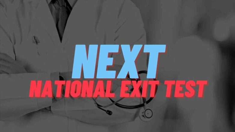 NMC issues draft regulations related to NExT, Check National Exit Test schedule and details