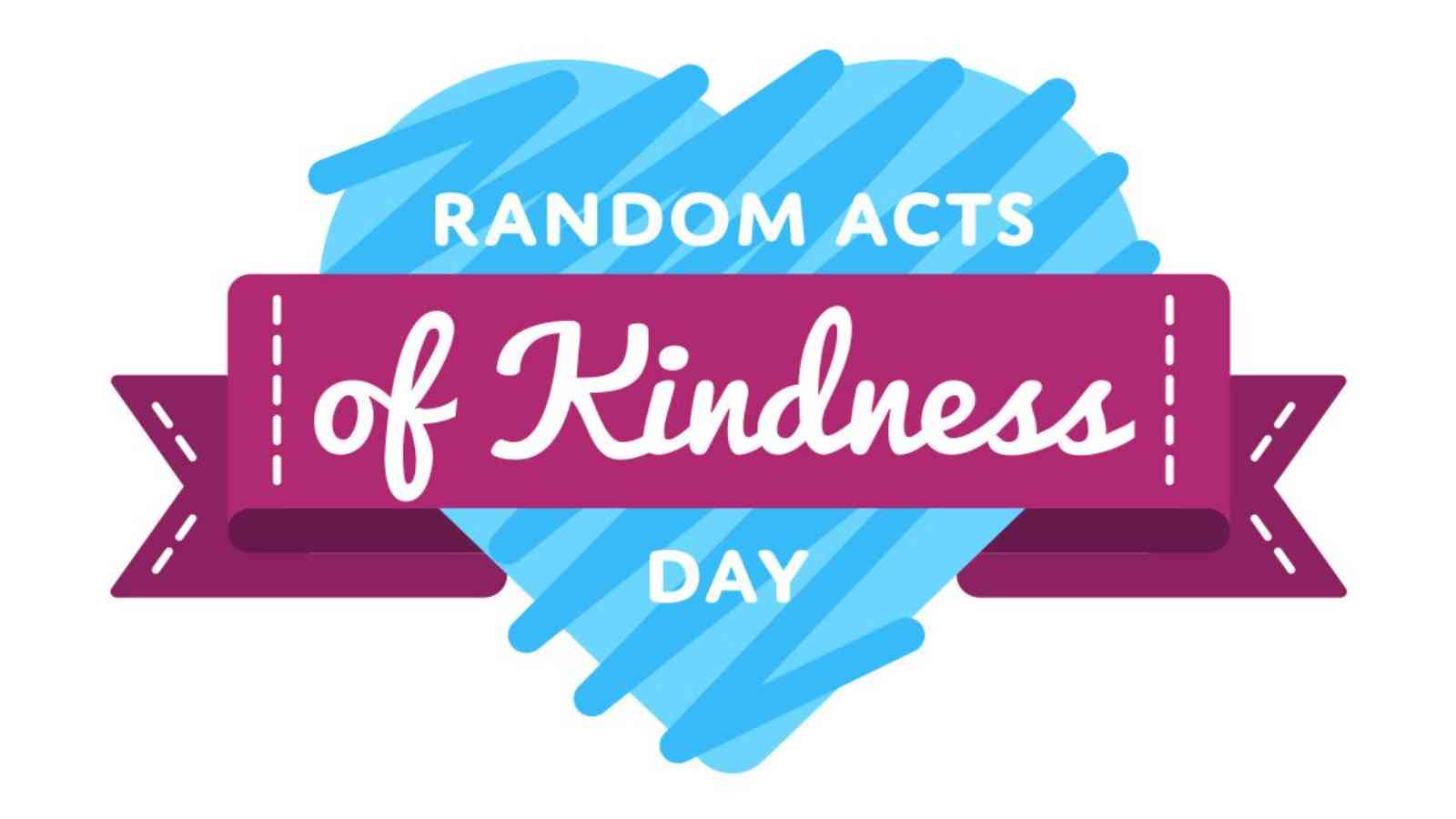 Random Act of Kindness Day 2023 Date, History, Random Kindness Quotes
