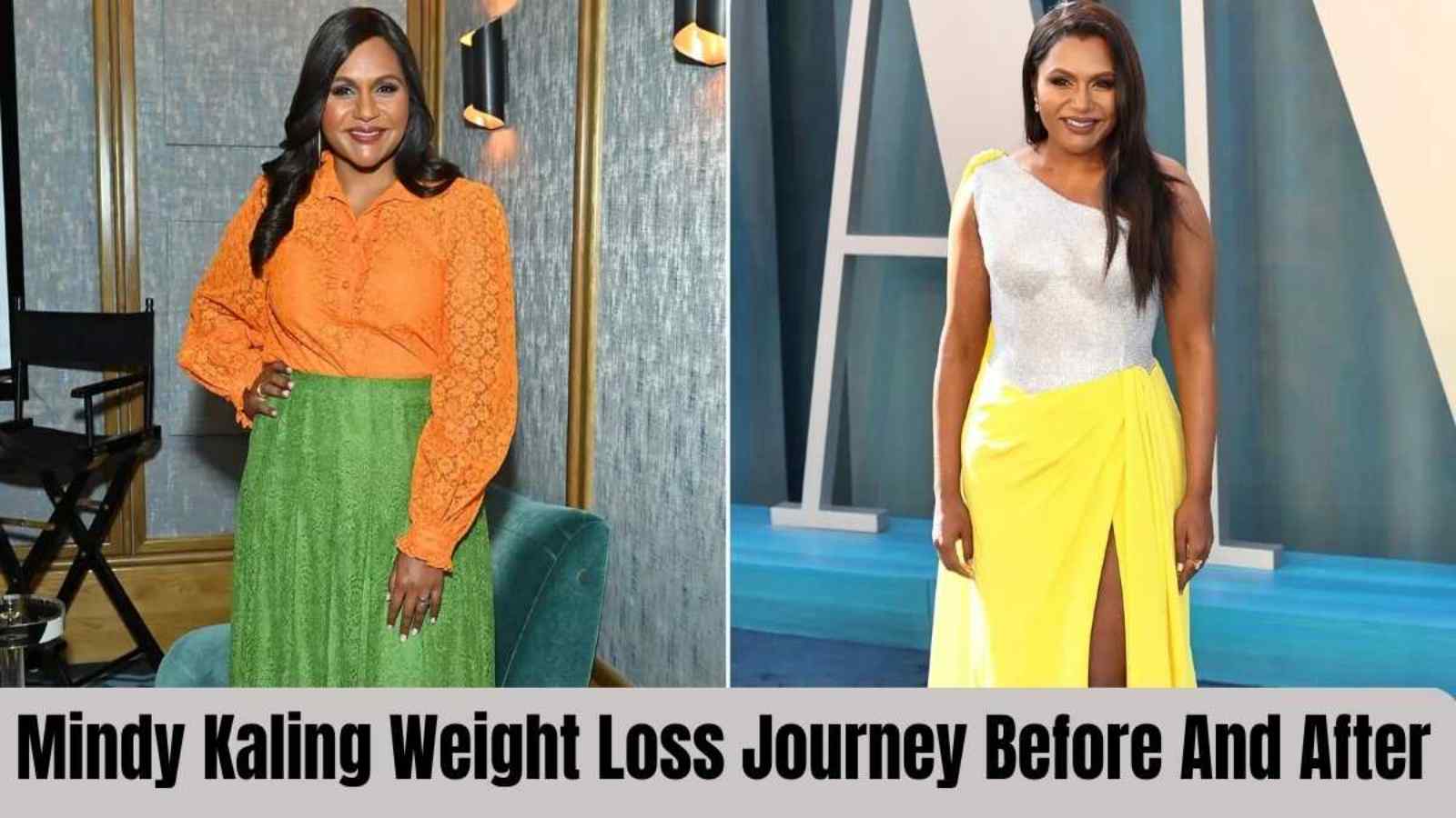 Mindy Kaling Weight Loss Journey Before and After Transformation