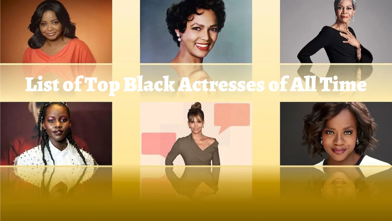 List of Top Black Actresses of All Time