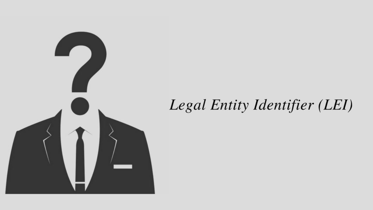 the Legal Entity Identifier (LEI)