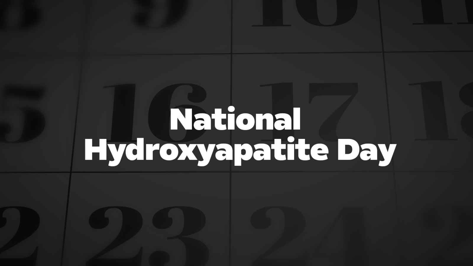 National Hydroxyapatite Day National Hydroxyapatite Day 2023: Date, History, Facts about Teeth
