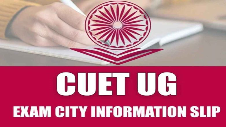 CUET UG 2023 city intimation slip expected soon @ cuet.samarth.ac.in; Exam from May 21
