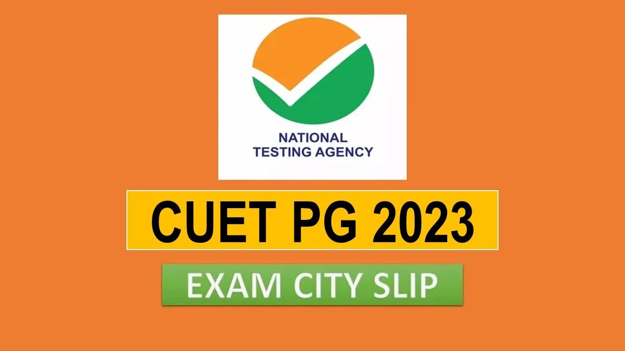 CUET PG 2023 exam city slip