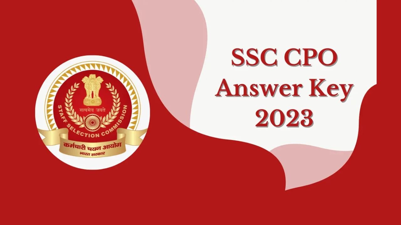 SSC CPO Final Answer Key 2023 SSC CPO Final Answer Key 2023