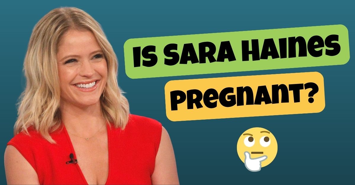 Is Sara Haines Pregnant? Expecting Or Not?