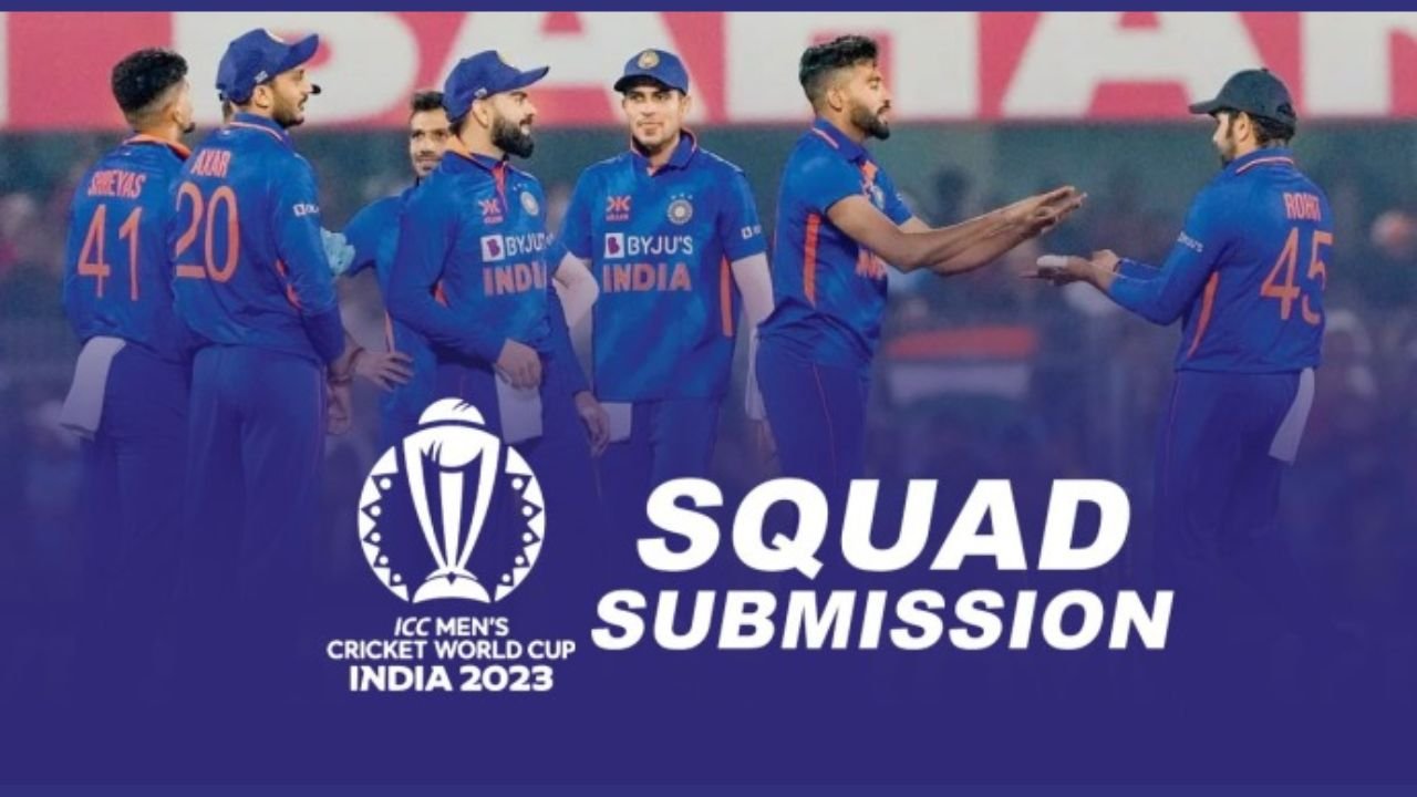 ICC World Cup 2023 Squad Deadline ICC World Cup 2023 Squad Deadline