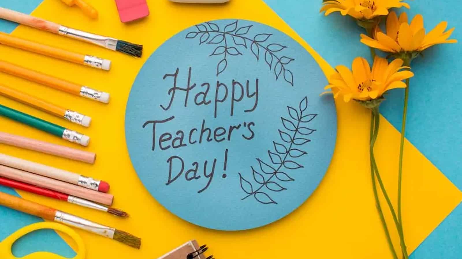 Happy Teachers' Day 2023 Wishes, Greetings and Messages to share with Teachers