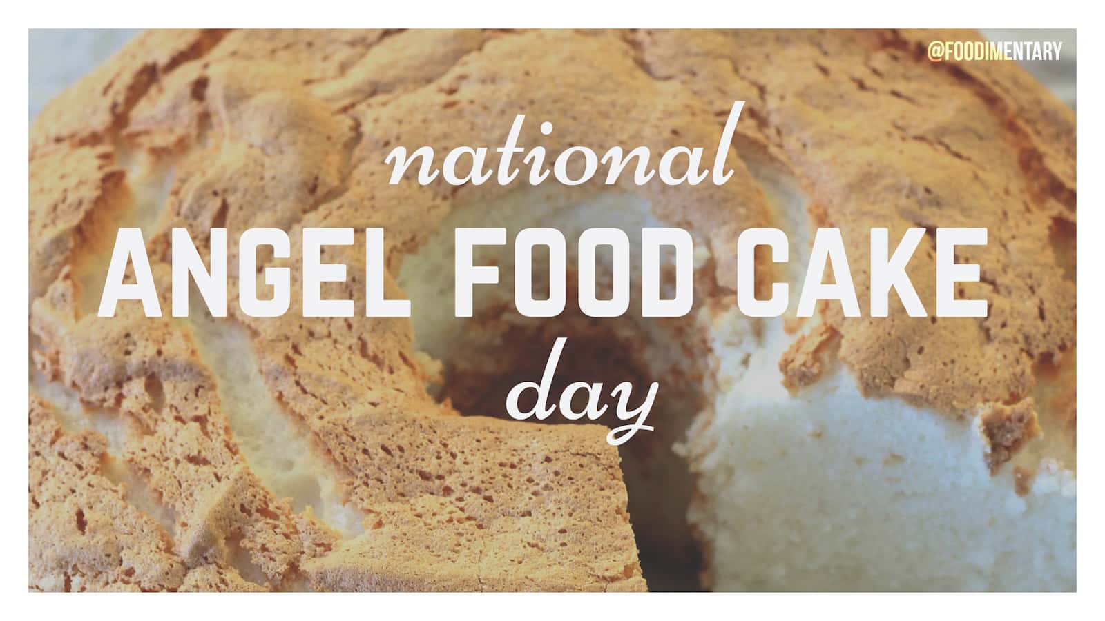 National Angel Food Cake Day Quotes, Wishes And Messages