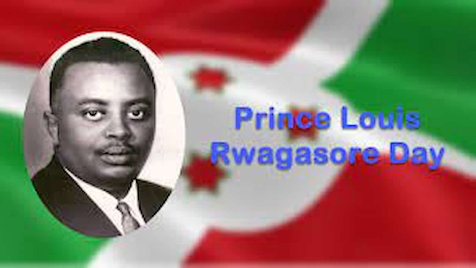 Prince Louis Rwagasore Day Prince Louis Rwagasore Day