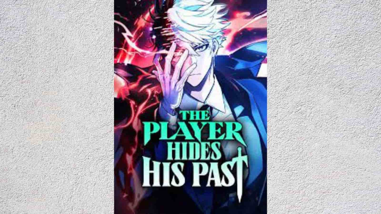 The Player Hides His Past Scan Vf The Player Hides His Past Chapter 40: Revealing The Release Date